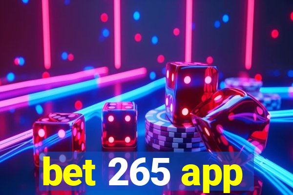 bet 265 app